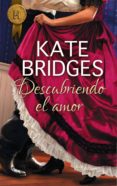 descubriendo el amor (ebook)-kate bridges-9788468760469 descubriendo el amor (ebook)-kate bridges-9788468760469
