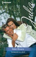 tormenta en abril (ebook)-nikki rivers-9788468763569 tormenta en abril (ebook)-nikki rivers-9788468763569