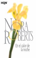 en el calor de la noche-nora roberts-9788468781969 en el calor de la noche-nora roberts-9788468781969