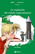 la explosión del cohete superatómico-lin oliver-9788469601969 la explosión del cohete superatómico-lin oliver-9788469601969