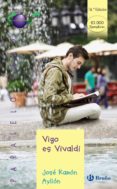 vigo es vivaldi-jose ramon ayllon-9788469604069 vigo es vivaldi-jose ramon ayllon-9788469604069