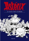 asterix: un mundo para colorear-rene goscinny-9788469606469 asterix: un mundo para colorear-rene goscinny-9788469606469