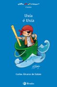 uxia e uxia-carlos m alvarez de eulate alberdi-marta fabrega-9788469623169 uxia e uxia-carlos m alvarez de eulate alberdi-marta fabrega-9788469623169