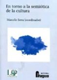 en torno a la semiotica de la cultura-marcello serra-9788470744969 en torno a la semiotica de la cultura-marcello serra-9788470744969