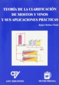 teoria de la clarificacion de mostos y vinos y sus aplicaciones p racticas-rafael molina ubeda-9788471148469 teoria de la clarificacion de mostos y vinos y sus aplicaciones p racticas-rafael molina ubeda-9788471148469
