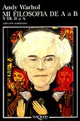 mi filosofia de a a b y de b a a-andy warhol-9788472236769 mi filosofia de a a b y de b a a-andy warhol-9788472236769