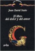 el libro del dolor y del amor-juan david nasio-9788474326369 el libro del dolor y del amor-juan david nasio-9788474326369