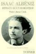 isaac albeniz: retrato de un romantico-walter aaron clark-9788475065069 isaac albeniz: retrato de un romantico-walter aaron clark-9788475065069