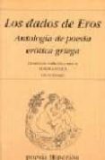 los dados de eros, antologia de poesia erotica griega-9788475176369 los dados de eros, antologia de poesia erotica griega-9788475176369