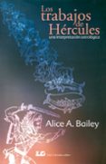 los trabajos de hercules. una interpretacion astrologica-9788476271469 los trabajos de hercules. una interpretacion astrologica-9788476271469