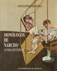monologos de narciso (summa retorica)-jose martinez hernandez-9788476843369 monologos de narciso (summa retorica)-jose martinez hernandez-9788476843369