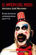 el imperio del miedo-antonio jose navarro-9788477028369 el imperio del miedo-antonio jose navarro-9788477028369