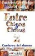 entre chicos y chicas 2. cuaderno del alumno-9788477118169 entre chicos y chicas 2. cuaderno del alumno-9788477118169
