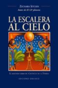 la escalera al cielo (el 2º libro de cronicas de la tierra)-zecharia sitchin-9788477208969 la escalera al cielo (el 2º libro de cronicas de la tierra)-zecharia sitchin-9788477208969