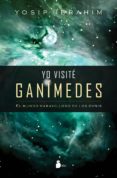 yo visite ganimedes-yosip ibrahim-9788478085569 yo visite ganimedes-yosip ibrahim-9788478085569