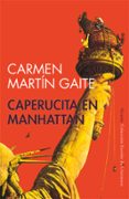 caperucita en manhattan-carmen martin gaite-9788478444069 caperucita en manhattan-carmen martin gaite-9788478444069