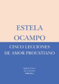 cinco lecciones de amor proustiano-estela ocampo-9788478449569 cinco lecciones de amor proustiano-estela ocampo-9788478449569