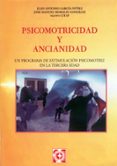 psicomotricidad y ancianidad-juan antonio garcia nuñez-9788478692569 psicomotricidad y ancianidad-juan antonio garcia nuñez-9788478692569