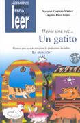 habia una vez un gatito: cuentos para ayudar a mejorar la conduct a en los niños, la atencion-angeles paez lopez-nazaret cantero muñoz-9788478694969 habia una vez un gatito: cuentos para ayudar a mejorar la conduct a en los niños, la atencion-angeles paez lopez-nazaret cantero muñoz-9788478694969