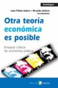 otra teoria economica es posible: ensayos criticos de economia po litica-juan pablo mateo-9788478844869 otra teoria economica es posible: ensayos criticos de economia po litica-juan pablo mateo-9788478844869