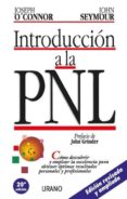 introduccion a la pnl: como descubrir y emplear la excelencia par a obtener optimos resultados personales y profesionales-joseph o connor-john seymour-9788479530969 introduccion a la pnl: como descubrir y emplear la excelencia par a obtener optimos resultados personales y profesionales-joseph o connor-john seymour-9788479530969
