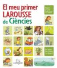el meu primer larousse de ciencies-9788480167369 el meu primer larousse de ciencies-9788480167369