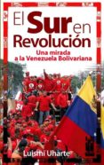 el sur en revolucion-luismi uharte pozas-9788481365269 el sur en revolucion-luismi uharte pozas-9788481365269