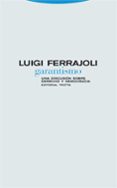 garantismo: una discusion sobre derecho y democracia-luigi ferrajoli-9788481648669 garantismo: una discusion sobre derecho y democracia-luigi ferrajoli-9788481648669