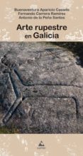arte rupestre en galicia-buenaventura aparicio casado-antonio de la peña-9788482894669 arte rupestre en galicia-buenaventura aparicio casado-antonio de la peña-9788482894669