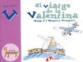 el viatge de la valentina (juga amb la v)-beatriz doumerc-9788483042069 el viatge de la valentina (juga amb la v)-beatriz doumerc-9788483042069