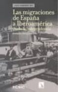 las migraciones de españa a iberoamerica desde la independencia (¿que sabemos de?)-consuelo naranjo orovio-9788483195369 las migraciones de españa a iberoamerica desde la independencia (¿que sabemos de?)-consuelo naranjo orovio-9788483195369