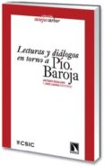 lecturas y dialogos en torno a pio baroja-antonio regalado-9788483196069 lecturas y dialogos en torno a pio baroja antonio regalado 9788483196069