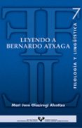 leyendo a bernardo atxaga-mari jose olaziregi alustiza-9788483734469 leyendo a bernardo atxaga-mari jose olaziregi alustiza-9788483734469