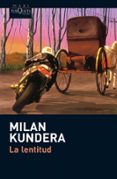 la lentitud-milan kundera-9788483835869 la lentitud-milan kundera-9788483835869