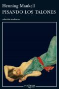 pisando los talones (ebook)-henning mankell-9788483836569 pisando los talones (ebook)-henning mankell-9788483836569