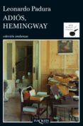adiós, hemingway (ebook)-leonardo padura-9788483837269 adiós, hemingway (ebook)-leonardo padura-9788483837269