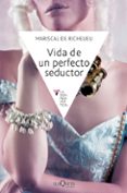 vida de un perfecto seductor-9788483838969 vida de un perfecto seductor-9788483838969