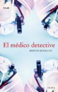 el medico detective-berton roueche-9788484285069 el medico detective-berton roueche-9788484285069