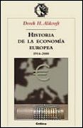 historia de la economia europea, 1914-2000-derek h. aldcroft-9788484324669 historia de la economia europea, 1914-2000-derek h. aldcroft-9788484324669