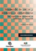 educacion de calle y desarrollo comunitario-jose manuel de oña cots-9788484404569 educacion de calle y desarrollo comunitario-jose manuel de oña cots-9788484404569