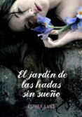 el jardín de las hadas sin sueño (el bosque 2) (ebook)-esther sanz-9788484419969 el jardín de las hadas sin sueño (el bosque 2) (ebook)-esther sanz-9788484419969