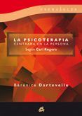 la psicoterapia centrada en la persona: segun carl rogers-berenice dartevelle-9788484453369 la psicoterapia centrada en la persona: segun carl rogers-berenice dartevelle-9788484453369
