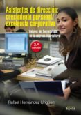 asistentes de direccion: crecimiento personal, excelencia corpora tiva, valores del secretariado en la empresa intercultural-rafael hernandez uriguen-9788484692669 asistentes de direccion: crecimiento personal, excelencia corpora tiva, valores del secretariado en la empresa intercultural-rafael hernandez uriguen-9788484692669