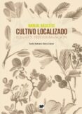 manual basico de cultivo localizado: reigo y fertirrigacion-9788484767169 manual basico de cultivo localizado: reigo y fertirrigacion-9788484767169