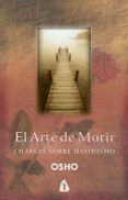 el arte de morir: charlas sobre hasidismo (2ª ed.)-9788486797669 el arte de morir: charlas sobre hasidismo (2ª ed.)-9788486797669