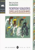psicomotricidad y globalizacion del curriculum en educacion infan til-miguel llorca linares-ana vega navarro-9788487767869 psicomotricidad y globalizacion del curriculum en educacion infan til-miguel llorca linares-ana vega navarro-9788487767869