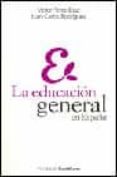 la educacion general en españa-juan carlos rodriguez-victor perez diaz-9788488295569 la educacion general en españa-juan carlos rodriguez-victor perez diaz-9788488295569