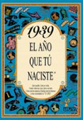 1939 el año que tu naciste-rosa collado bascompte-9788488907769 1939 el año que tu naciste-rosa collado bascompte-9788488907769