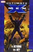 ultimate x-men 05: el retorno del rey (coleccionable ultimate 17)-mark millar-9788490242469 ultimate x-men 05: el retorno del rey (coleccionable ultimate 17)-mark millar-9788490242469