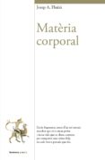 matèria corporal-josep a. fluixa-9788490262269 matèria corporal-josep a. fluixa-9788490262269